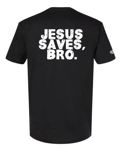 Jesus Saves, Bro. – Faith-Based T-Shirt