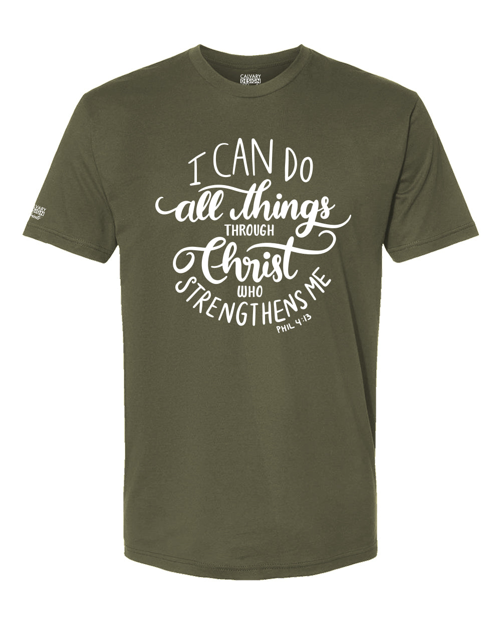 I Can Do All Things Through Christ T-Shirt | Philippians 4:13 Christian Faith Shirt