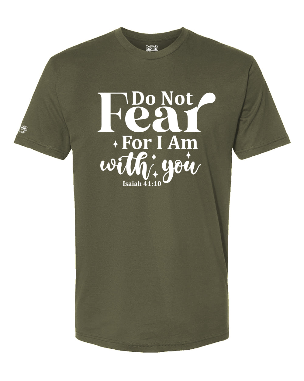 Do Not Fear Christian T-Shirt | Isaiah 41:10 Faith-Based Shirt