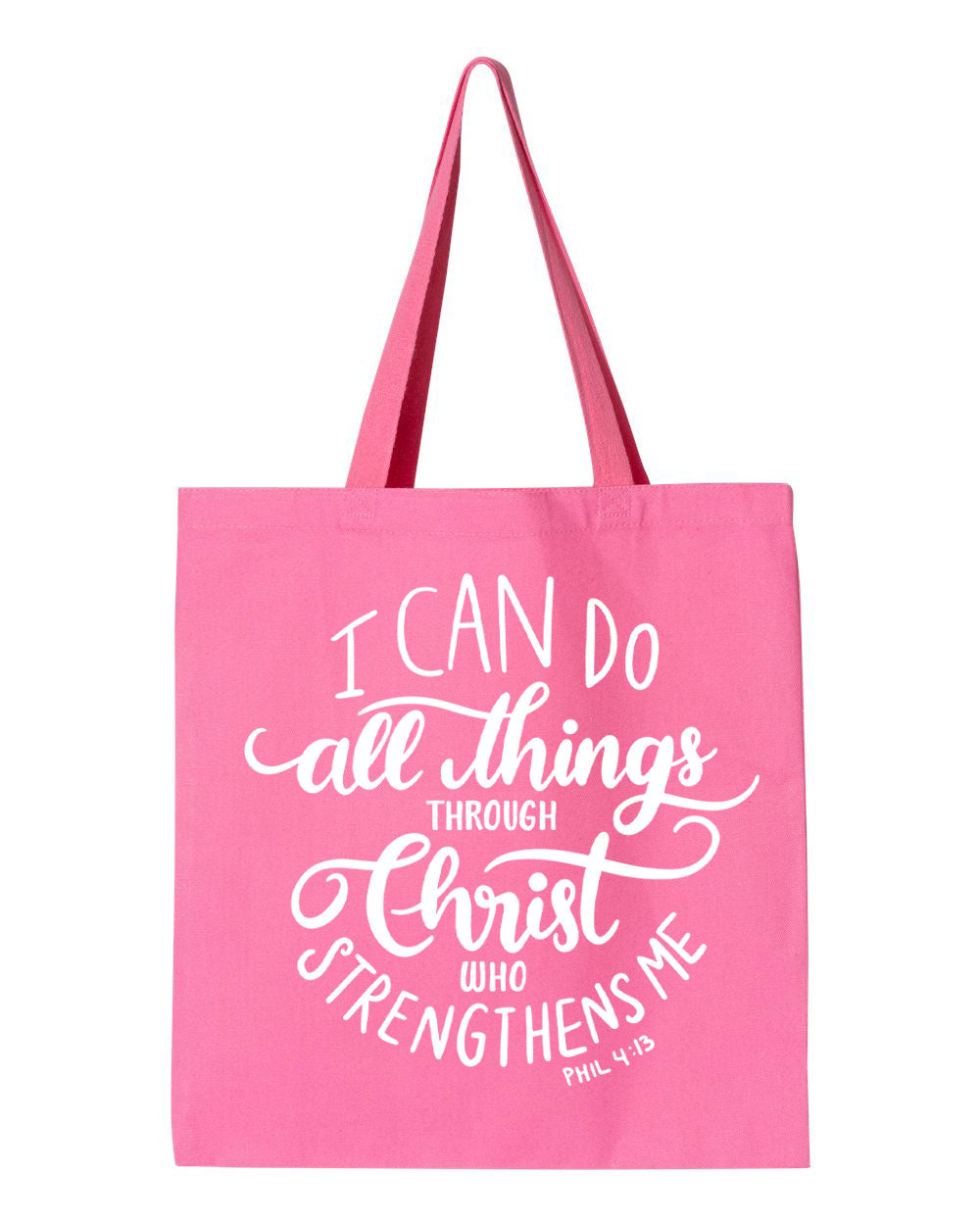 I Can Do All Things Through Christ" – Philippians 4:13