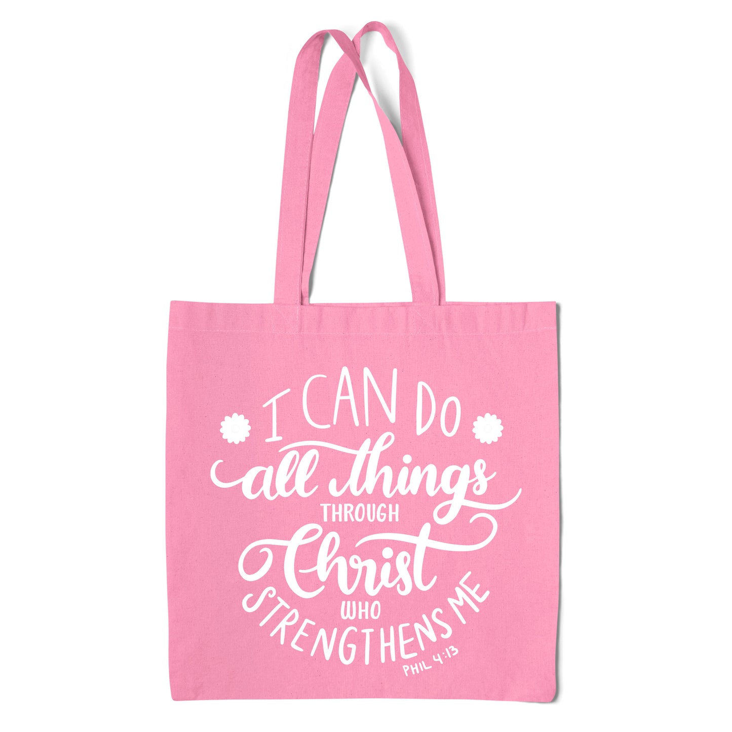 I Can Do All Things Through Christ" – Philippians 4:13