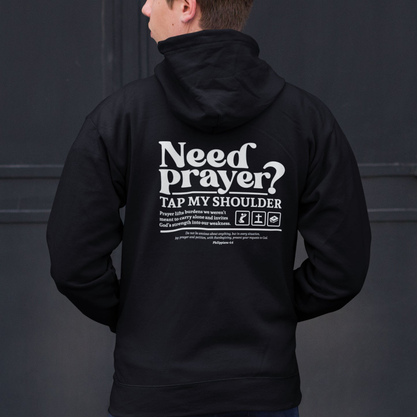 Christian zip-up hoodie with “Need Prayer? Tap My Shoulder” faith-based message on back