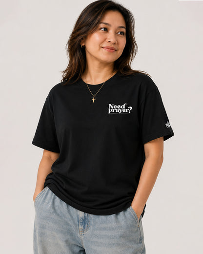 Need Prayer? Oversized Christian T-Shirt